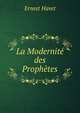 La Modernite des Prophetes, Ernest Havet 