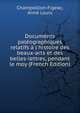 Documents pal?ographiques relatifs ? l'histoire des beaux-arts et des belles-lettres, pendant le moy (French Edition), Champollion-Figeac, Aime Louis 