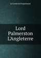 Lord Palmerston L'Angleterre, Le Comte de Ficquelmont 