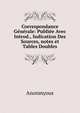 Correspondance Generale: Publiee Avec Introd., Indication Des Sources, notes et Tables Doubles, Anonmyous 