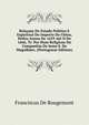 Relacam Do Estado Politico E Espiritual Do Imperio Da China, Pellos Annos De 1659 Ate O De 1666, Tr. Por Hum Religioso Da Companhia De Iesus S. De Magalhaes. (Portuguese Edition), Franciscus De Rougemont 