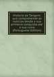 Historia de Tangere: que comprehende as noticias desde a sua primeira conquista ate' a sua ruina (Portuguese Edition), 