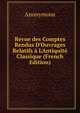 Revue des Comptes Rendus D'Ouvrages Relatifs ? L'Antiquit? Classique (French Edition), Heinrich Kretschmayr 