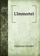 L'Immortel, Alphonse Daudet 