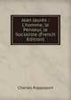 Jean Jaur?s : L'homme, le Penseur, le Socialiste (French Edition), Charles Rappoport 