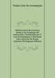 Hist?ria geral dos jesuitas, desde a sua funda??o at? nossos dias. Coordenada por T. Lino D'Assump??o e illustrada sob a direc??o de Roque Gameiro (Portuguese Edition), Tomaz Lino da Assumpcao 