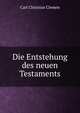 Die Entstehung des neuen Testaments, Carl Christian Clemen 