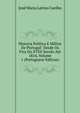 Historia Politica E Militar De Portugal: Desde Os Fins Do XVIII Seculo Ate 1814, Volume 1 (Portuguese Edition), Jose Maria Latino Coelho 