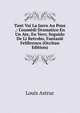 Tant Vai La Jarro Au Pous .: Coumedi Dramatico En Un Ate, En Vers; Seguido De Li Retrobo, Fantasie Felibrenco (Occitan Edition), Louis Astruc 
