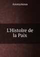 L'Histolre de la Paix, Heinrich Kretschmayr 