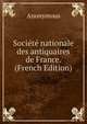 Societe nationale des antiquaires de France. (French Edition), Heinrich Kretschmayr 