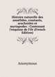 Histoire naturelle des ann?lides, crustac?s, arachnides et myriapodes : Contenant l'esquisse de l'Or (French Edition), Heinrich Kretschmayr 