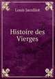 Histoire des Vierges, Louis Jacolliot 