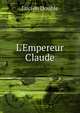 L'Empereur Claude, Lucien Double 