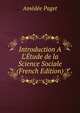 Introduction A  L'?tude de la Science Sociale (French Edition), Amedee Paget 
