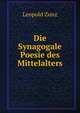 Die Synagogale Poesie des Mittelalters, Leopold Zunz 