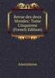 Revue des deux Mondes: Tome Cinquieme (French Edition), Heinrich Kretschmayr 