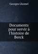Documents pour servir ? l'histoire de Berck, Georges Lhomel 