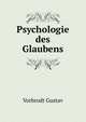 Psychologie des Glaubens, Vorbrodt Gustav 