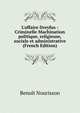 L'affaire Dreyfus : Criminelle Machination politique, religieuse, sociale et administrative (French Edition), Benoit Nourisson 