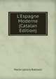 L'Espagne Moderne (Catalan Edition), Marie Letizia Rattazzi 