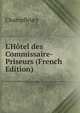 L'H?tel des Commissaire-Priseurs (French Edition), Champfleury 