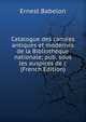 Catalogue des cam?es antiques et modernes de la Bibliotheque nationale; pub. sous les auspices de l' (French Edition), Ernest Babelon 