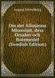 Om det Allmanna Missnojet, dess Orsaker och Botemedel (Swedish Edition), August Strindberg 