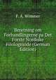 Beretning om Forhandlingerne pa Det Forste Nordiske Filologmode (German Edition), F. A. Wimmer 