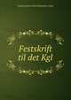 Festskrift til det Kgl, Universitetet i Oslo Universite i Oslo 