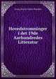 Hovedstromninger i det 19de Aarhundredes Litteratur, Georg Morris Cohen Brandes 