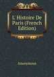 L' Histoire De Paris (French Edition), Heinrich Kretschmayr 