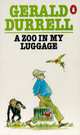 A Zoo in My Luggage, Durrell Gerald 