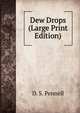 Dew Drops (Large Print Edition), D. S. Pennell 