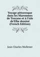 Voyage pittoresque dans les Maremmes de Toscane et ? l'isle de'Elbe dessin? (French Edition), Jean Charles Mullener 