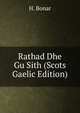 Rathad Dhe Gu Sith (Scots Gaelic Edition), H. Bonar 