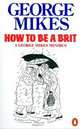 How to Be a Brit, Mikes, George 