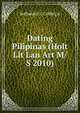 Dating Pilipinas (Holt Lit Lan Art M/S 2010), Sofronio G. Calder?n 