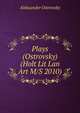 Plays (Ostrovsky) (Holt Lit Lan Art M/S 2010), Aleksander Ostrovsky 