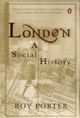 London: A Social History, Roy Porter 