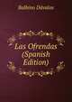 Las Ofrendas (Spanish Edition), Balbino Davalos 