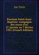 Paroisse Saint-Jean-Baptiste: campagne des noces d'or, 27 janvier au 7 f?vrier 1921 (French Edition), Jos Tarte 