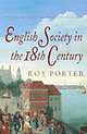 The Penguin Social History of Britain: English Society in the Eighteenth Century, Roy Porter 