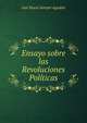 Ensayo sobre las Revoluciones Politicas, Jose Maria Samper Agudelo 