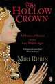 Peng History of Britain: Hollow Crown: Britain in Late Middle Ages, Rubin, Miri 