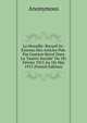 La Muraille: Recueil In-Extenso Des Articles Pub. Par Gustave Herv? Dans La "Guerre Sociale" Du 1Er F?vrier 1915 Au 1Er Mai 1915 (French Edition), Heinrich Kretschmayr 
