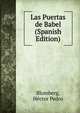 Las Puertas de Babel (Spanish Edition), Blomberg, Hector Pedro 