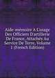 Aide-m?moire A L'usage Des Officiers D'artillerie De France, Attach?s Au Service De Terre, Volume 1 (French Edition), 