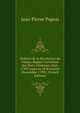 Histoire de la R?volution de France, depuis l'ouverture des ?tats-G?n?raux (Mai, 1789) jusqu'au 18 Brumaire (Novembre 1799); (French Edition), Jean Pierre Papon 