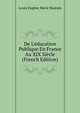 De L'?ducation Publique En France Au XIX Si?cle (French Edition), Louis Eugene Marie Bautain 